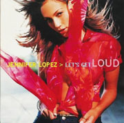 Jennifer Lopez - Let's Get Loud