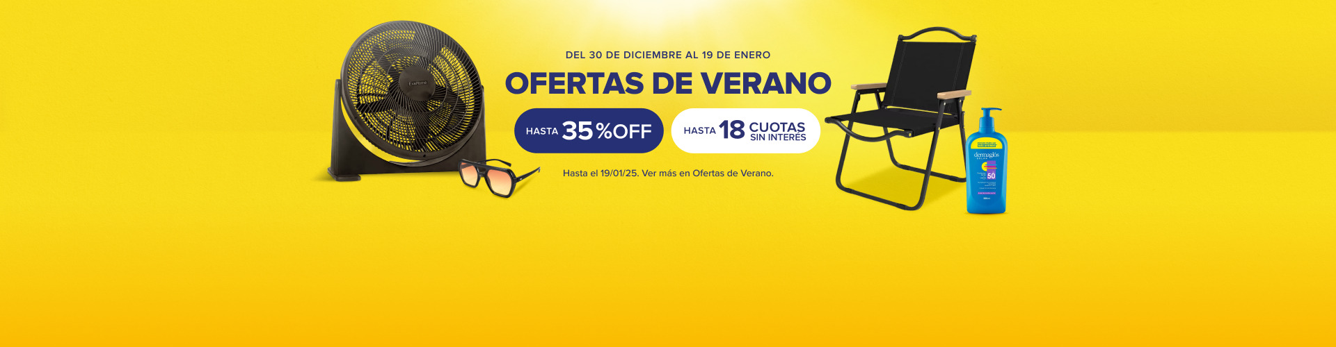 ¡OFERTAS DE VERANO! HASTA 35% OFF Y HASTA 18 CUOTAS SIN INTERÉS