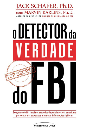 O detector da verdade do FBI, de Schafer, Jack. Editorial Universo dos Livros Editora LTDA, tapa mole en português, 2021