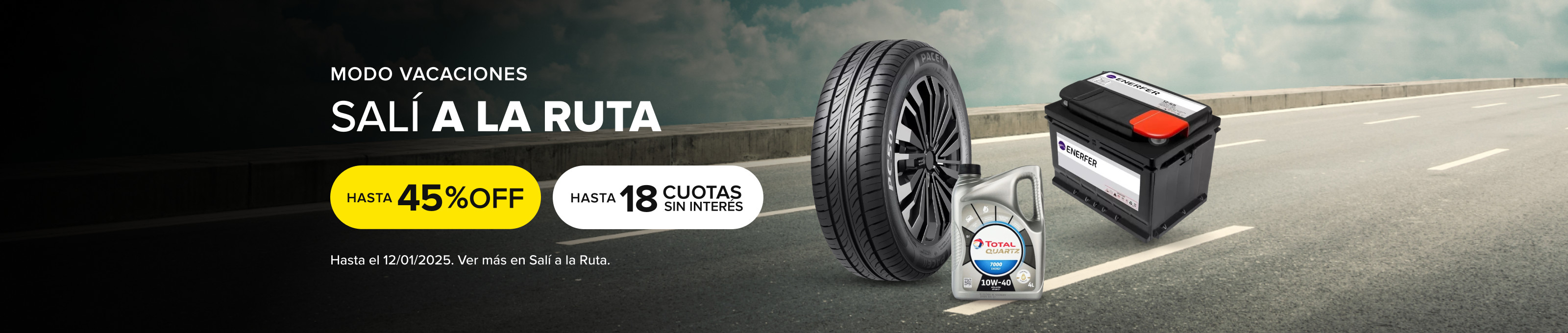 Salí a la ruta, modo vacaciones. Hasta 45% off y hasta 18 cuotas sin interés