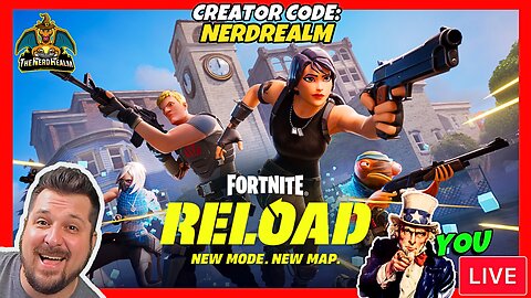 Fortnite Reload w/ YOU! Creator Code: NERDREALM New Mode. New Map