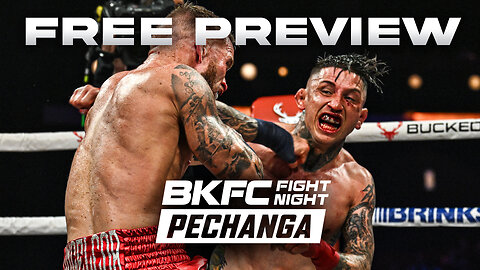 BKFC FIGHT NIGHT PECHANGA FREE FIGHTS