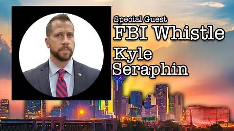 Special Guest: Kyle Seraphin