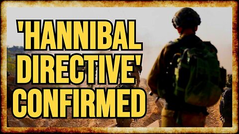 Israeli Media CONFIRMS "Hannibal Directive" Used on October 7th
