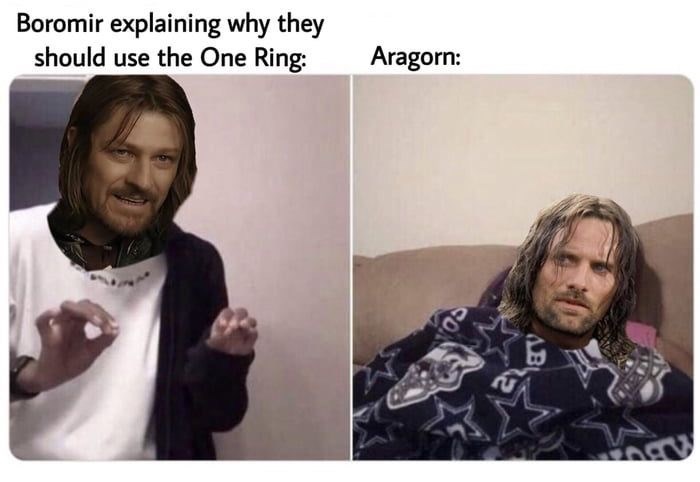 Hair - Boromir explaining why they should use the One Ring: Aragorn: