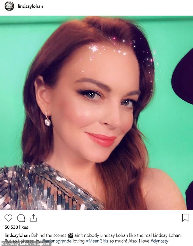 The 32-year- old SAG Award nominee wrote on Tuesday: 'Ain't nobody Lindsay Lohan like the real Lindsay Lohan. But so flattered by @arianagrande loving #MeanGirls so much! Also, I love #dynasty!'