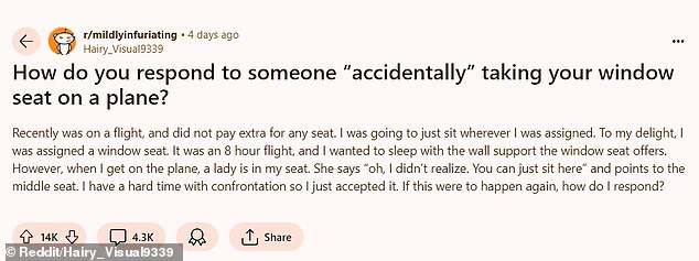 'How do you respond to someone "accidentally" taking your window seat on a plane?' the woman titled the post, shared on Reddit 's r/mildlyinfuriating forum