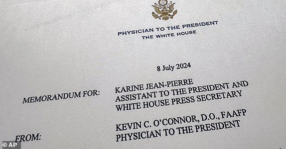 The memorandum released by the White House from President Joe Biden's physician Kevin C. O'Connor to White House press secretary Karine Jean-Pierre is photographed Monday, July 8, 2024, in Washington. (AP Photo/Jon Elswick)