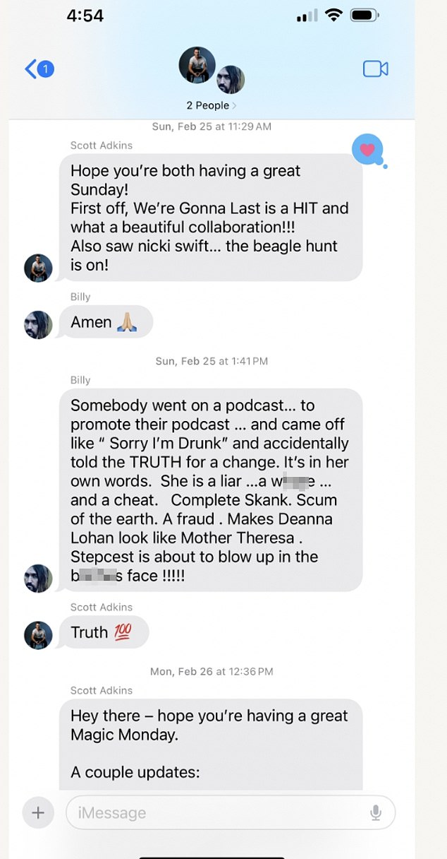 In one shocking text exchange with his manager and publicist Scott Adkins, Billy Ray says of Tish: 'She is a liar¿a w***e¿and a cheat. Complete Skank. Scum of the earth. A fraud'