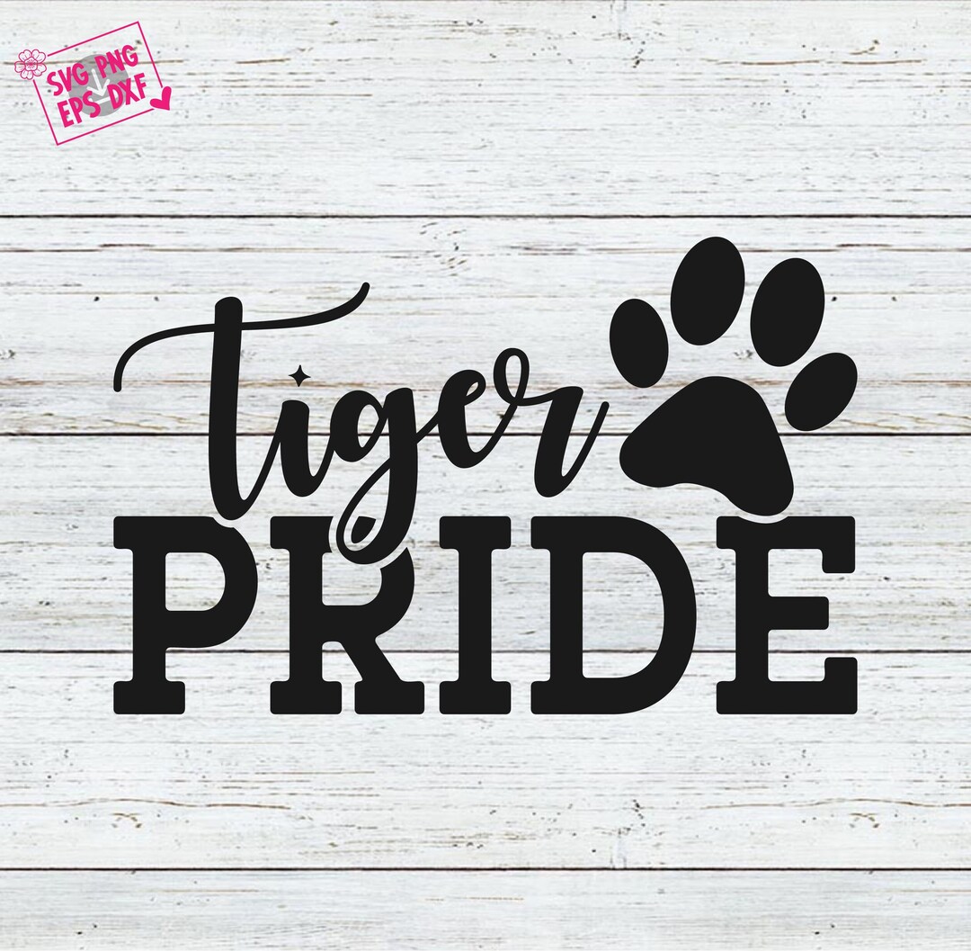 Tigers Svg Tiger Pride Svg Tigers Svg Files Tigers School - Etsy