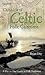 Chronicle of Celtic Folk Customs: A Day-to-Day Guide to Celtic Folk Traditions