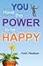 You Have The Power to Be Happy