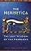 The Hermetica: The Lost Wisdom of the Pharaohs