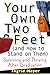 Your Own Two Feet (And How to Stand on Them): Surviving and Thriving After Graduation