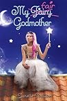 My Fair Godmother by Janette Rallison