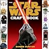 The Star Wars Craft Book by Bonnie Burton