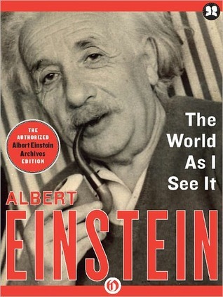 The World As I See It by Albert Einstein