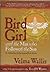 Bird Girl & the Man Who Followed the Sun: An Athabaskan Indian Legend from Alaska