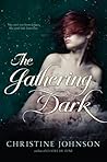 The Gathering Dark by Christine   Johnson