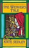 The Weaver's Tale by Kate Sedley