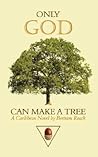 Only God Can Make a Tree by Bertram Roach