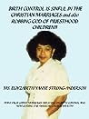 Birth Control is Sinful in the Christian Marriages and also R... by Eliyzabeth Yanne Strong-And...