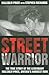 Street Warrior: The True Story of the Legendary Malcolm Price, Britain's Hardest Man