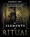 The Elements of Ritual: Air, Fire, Water & Earth in the Wiccan Circle