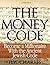 The Money Code: Become a Millionaire With the Ancient Jewish Code