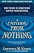 A Universe from Nothing: Why There Is Something Rather than Nothing