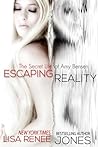 Escaping Reality by Lisa Renee Jones