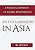 An Entrepreneur in Asia: A Personal Journey of Global Proportions