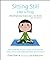 Sitting Still Like a Frog: Mindfulness Exercises for Kids (and Their Parents)