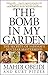 The Bomb in My Garden: The Secrets of Saddam's Nuclear Mastermind