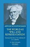 The World as Will and Representation, Volume I by Arthur Schopenhauer