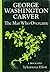 George Washington Carver: The Man Who Overcame