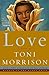 Love by Toni Morrison