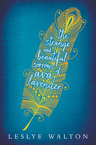 The Strange and Beautiful Sorrows of Ava Lavender