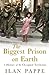 The Biggest Prison on Earth: A History of the Occupied Territories