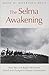 The Selma Awakening: How the Civil Rights Movement Tested and Changed Unitarian Universalism