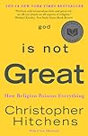 God Is Not Great:...