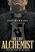 The Last Alchemist And the Love of His Life by Poe Hawkins