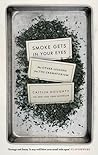 Smoke Gets in Your Eyes by Caitlin Doughty