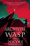 Archivist Wasp by Nicole Kornher-Stace