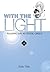 With the Light: Raising an Autistic Child (With the Light, #1)