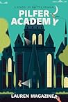 Pilfer Academy by Lauren Magaziner