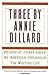 Three by Annie Dillard by Annie Dillard