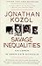 Savage Inequalities by Jonathan Kozol