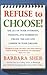 Refuse to Choose!: Use All of Your Interests, Passions, and Hobbies to Create the Life and Career of Your Dreams