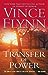 Transfer of Power by Vince Flynn